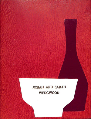 "Little Journeys to the Homes of Great Lovers: Josiah and Sarah Wedgwood" 1906 HUBBARD, Elbert