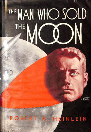 "The Man Who Sold The Moon" 1951 HEINLEIN, Robert A. (SOLD)