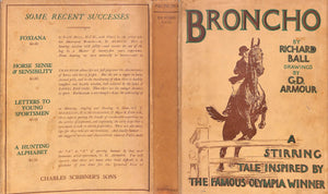 "Broncho: A Stirring Tale Inspired By The Famous Olympia Winner" 1930 BALL, Richard