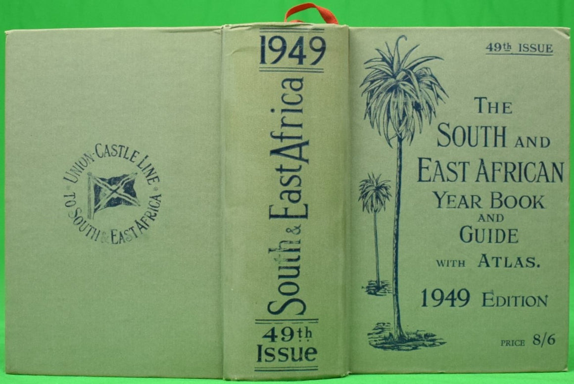 "The South And East African Year Book And Guide with Atlas: 49th Issue" 1949