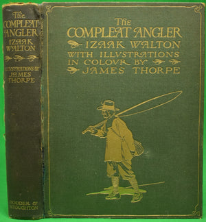 "The Compleat Angler or The Contemplative Man's Recreation" WALTON, Isaak