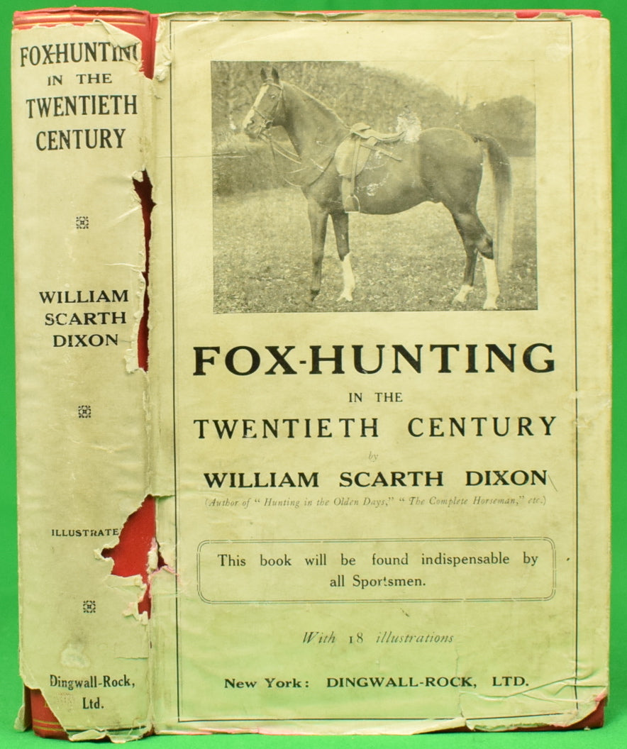 "Fox-Hunting In The Twentieth Century" 1925 DIXON, William Scarth