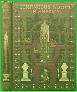 "Continuous Bloom In America" 1926 SHELTON, Louise