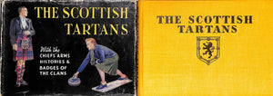 "The Scottish Tartans With Historical Sketches Of The Clans And Families Of Scotland" 1945