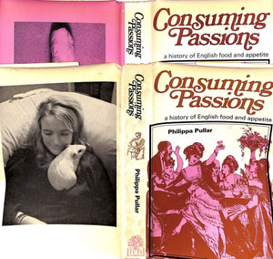 "Consuming Passions: a History of English Food and Appetite"