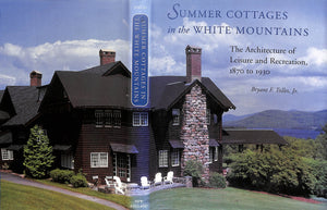 "Summer Cottages In The White Mountains" TOLLES, Bryant F, Jr.