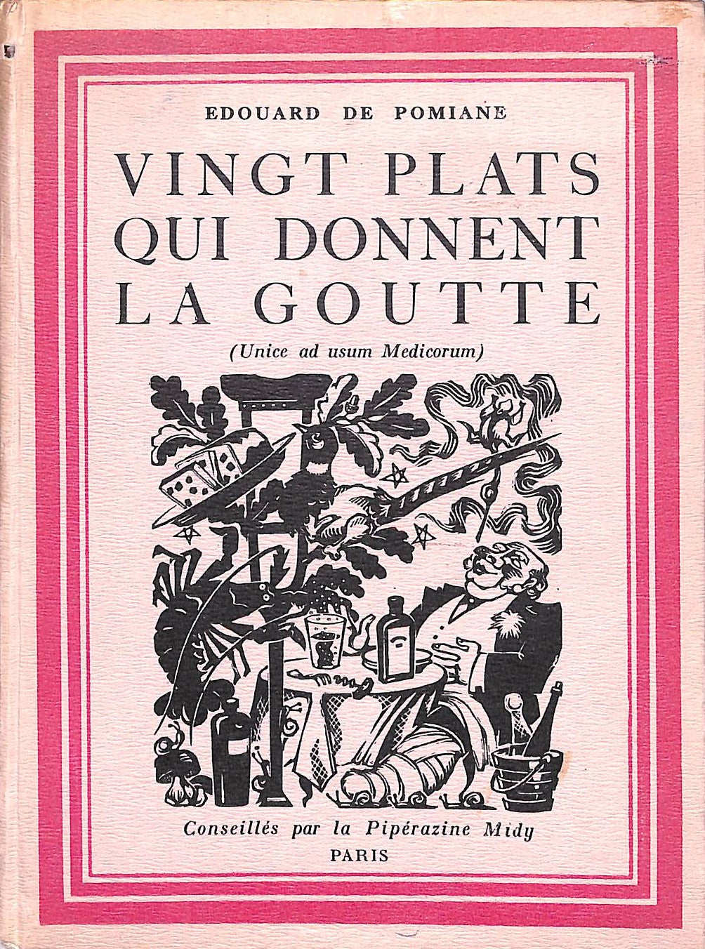 "Vingt Plats Qui Donnent La Guotte" 1935 DE POMIANE, Edouard