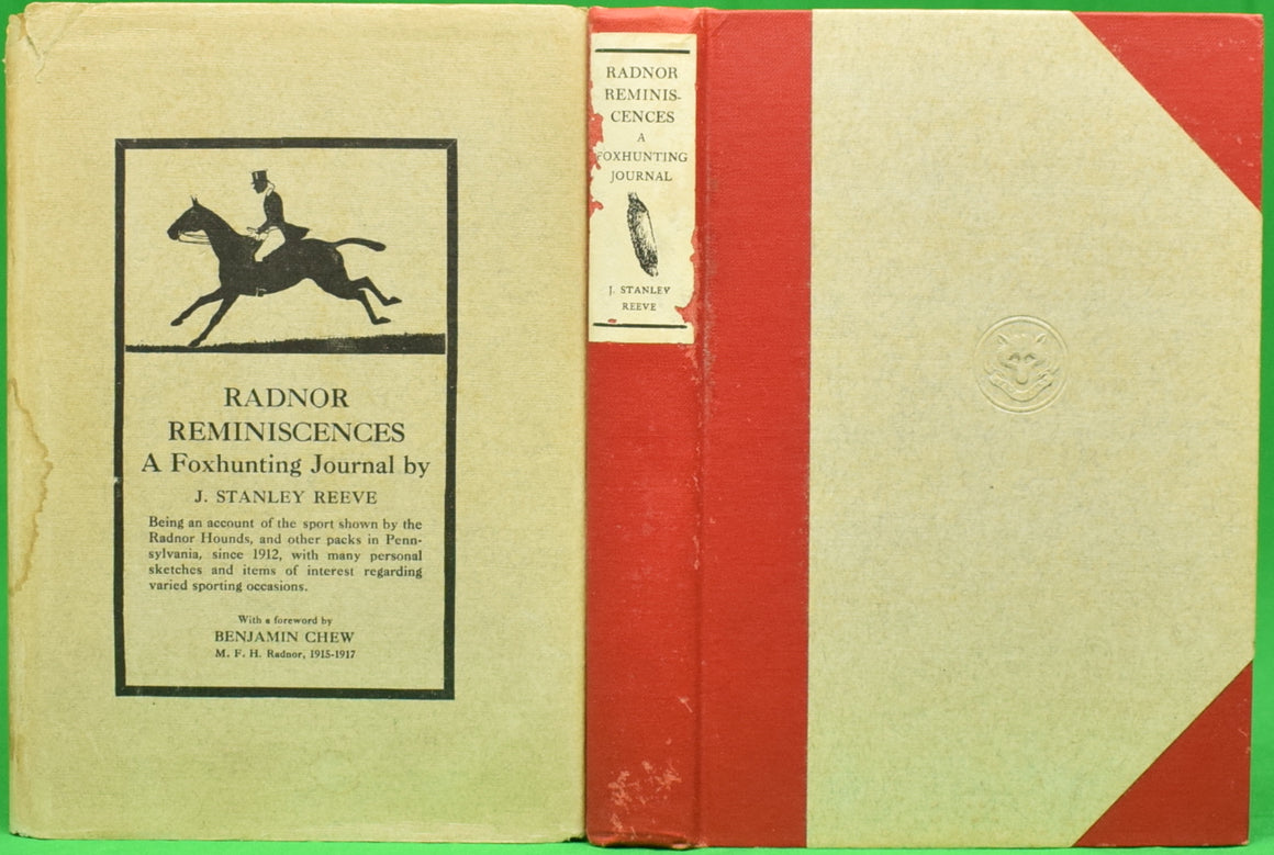 "Radnor Reminiscences: A Foxhunting Journal" 1921 REEVE, J. Stanley