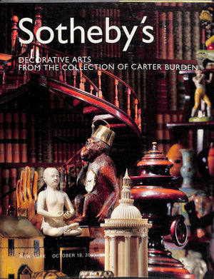 "Sotheby's Decorative Arts from the Collection of Carter Burden: October 18 2003"