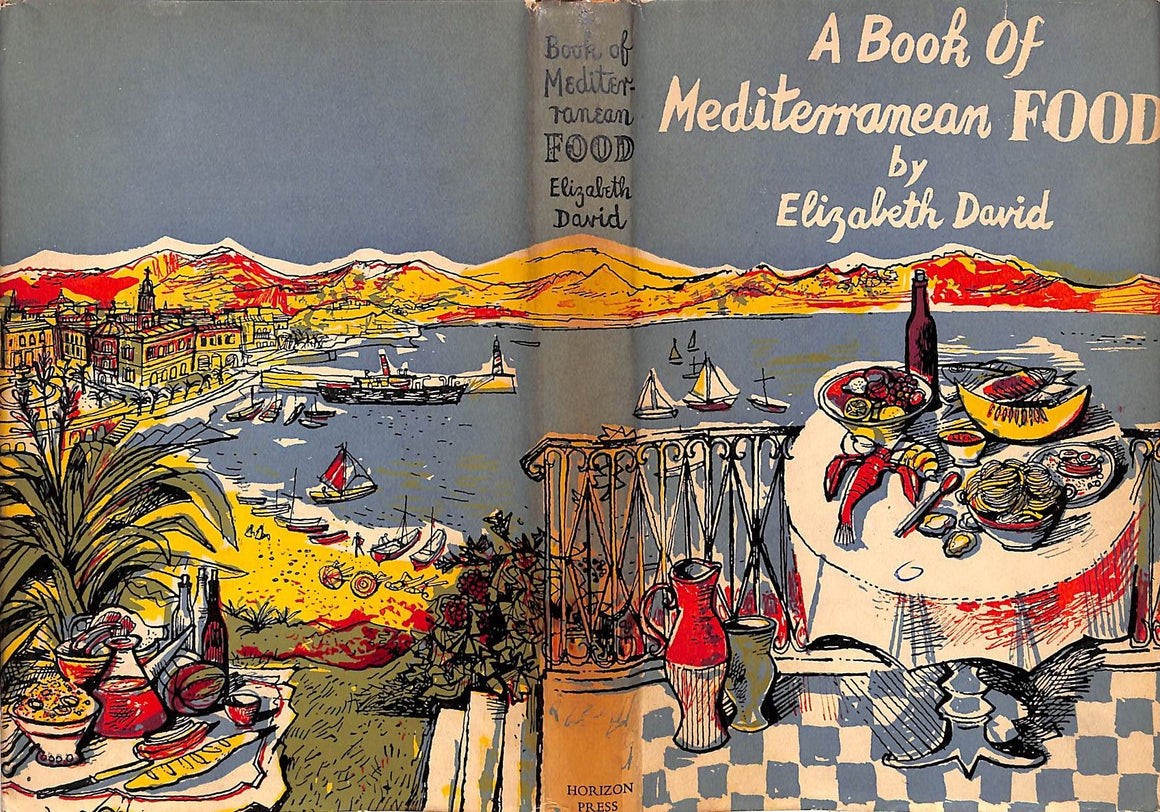 "A Book Of Mediterranean Food" 1952 DAVID, Elizabeth