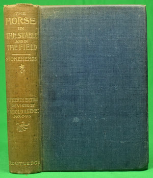 "The Horse In The Stable And In The Field" 1899 WALSH, J.H. and LEENEY, Harold