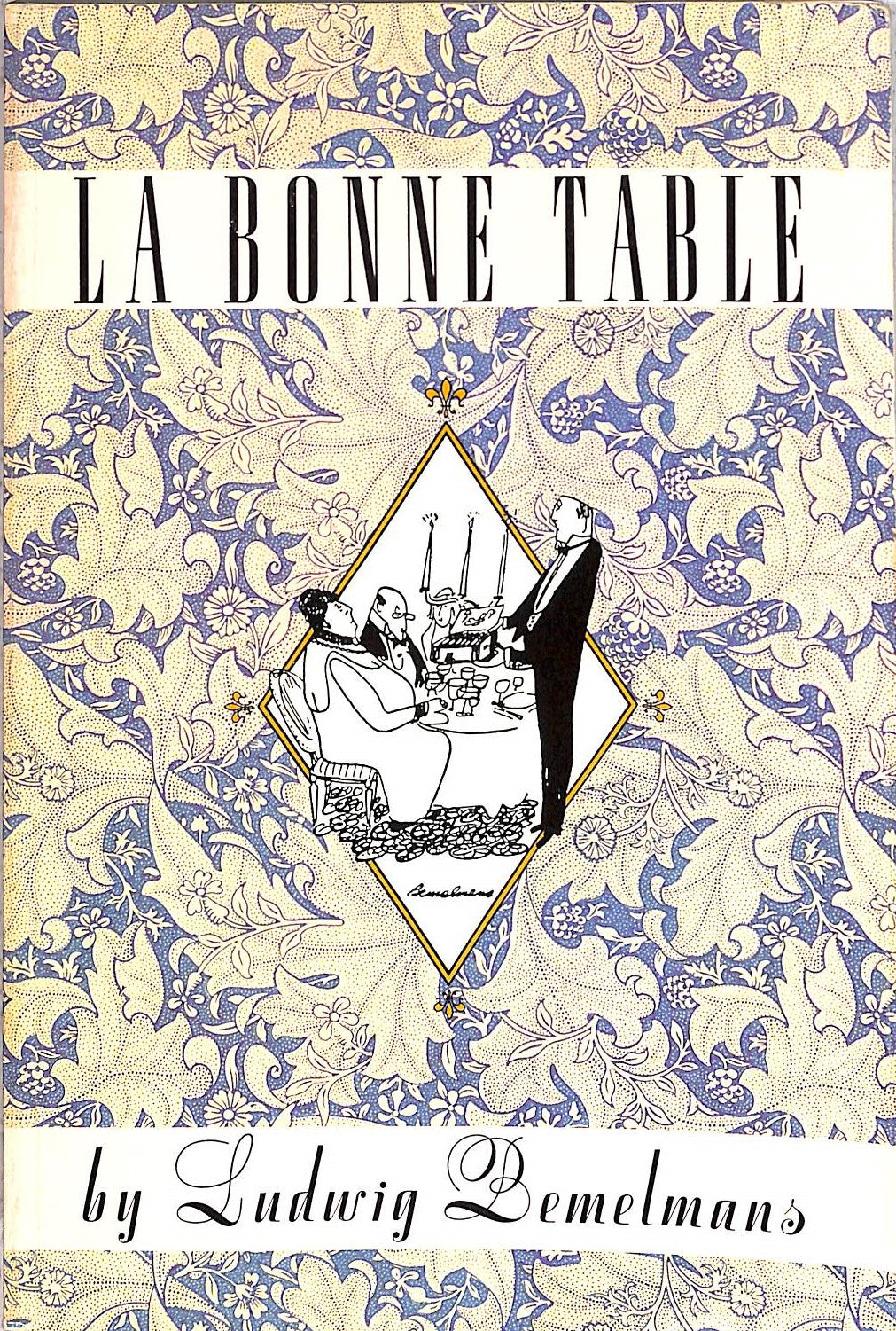 "La Bonne Table" 1989 BEMELMANS, Ludwig