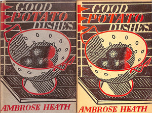 "Good Potato Dishes" HEATH, Ambrose (SOLD)