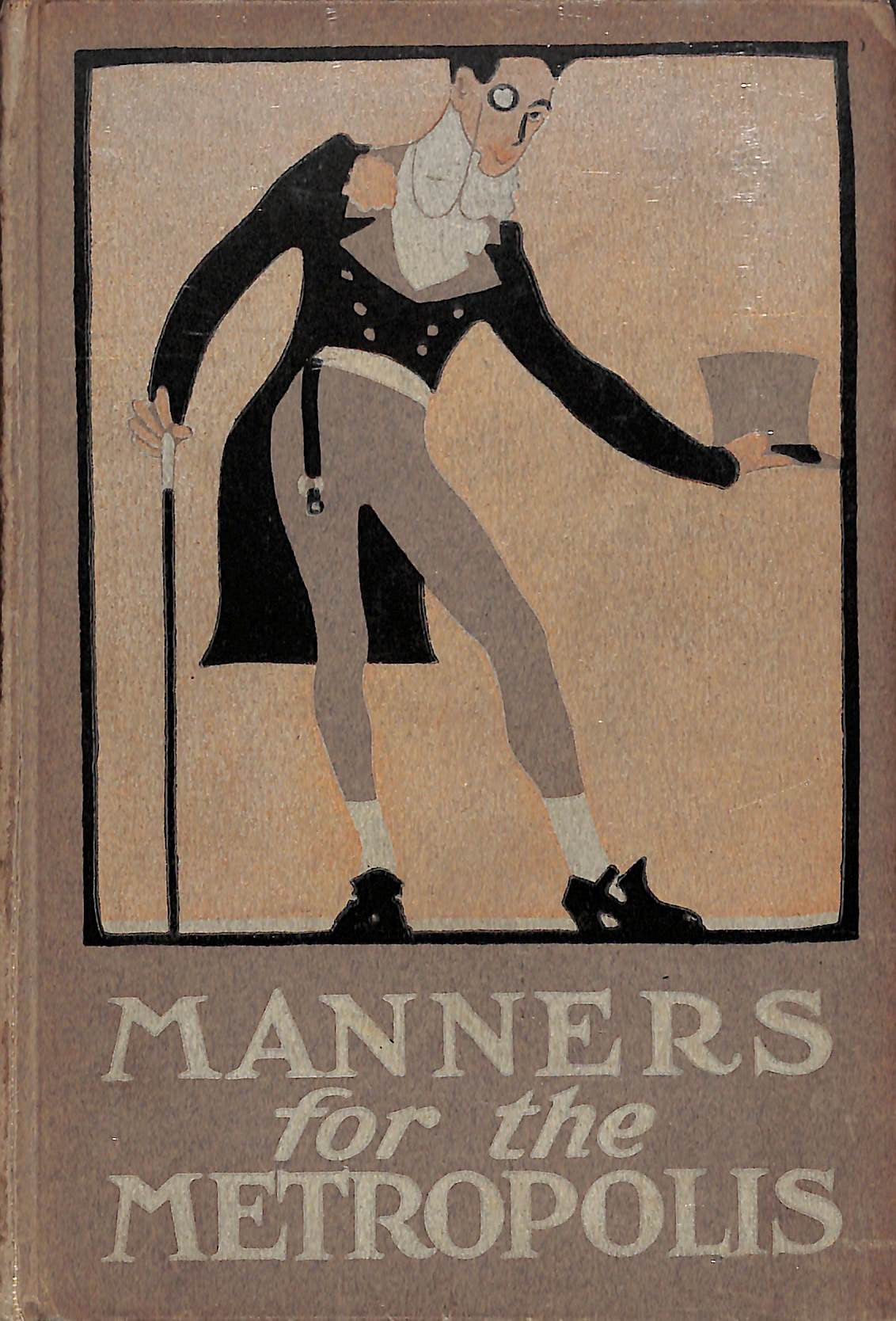 "Manners For The Metropolis" 1909 CROWNINSHIELD, Francis W.