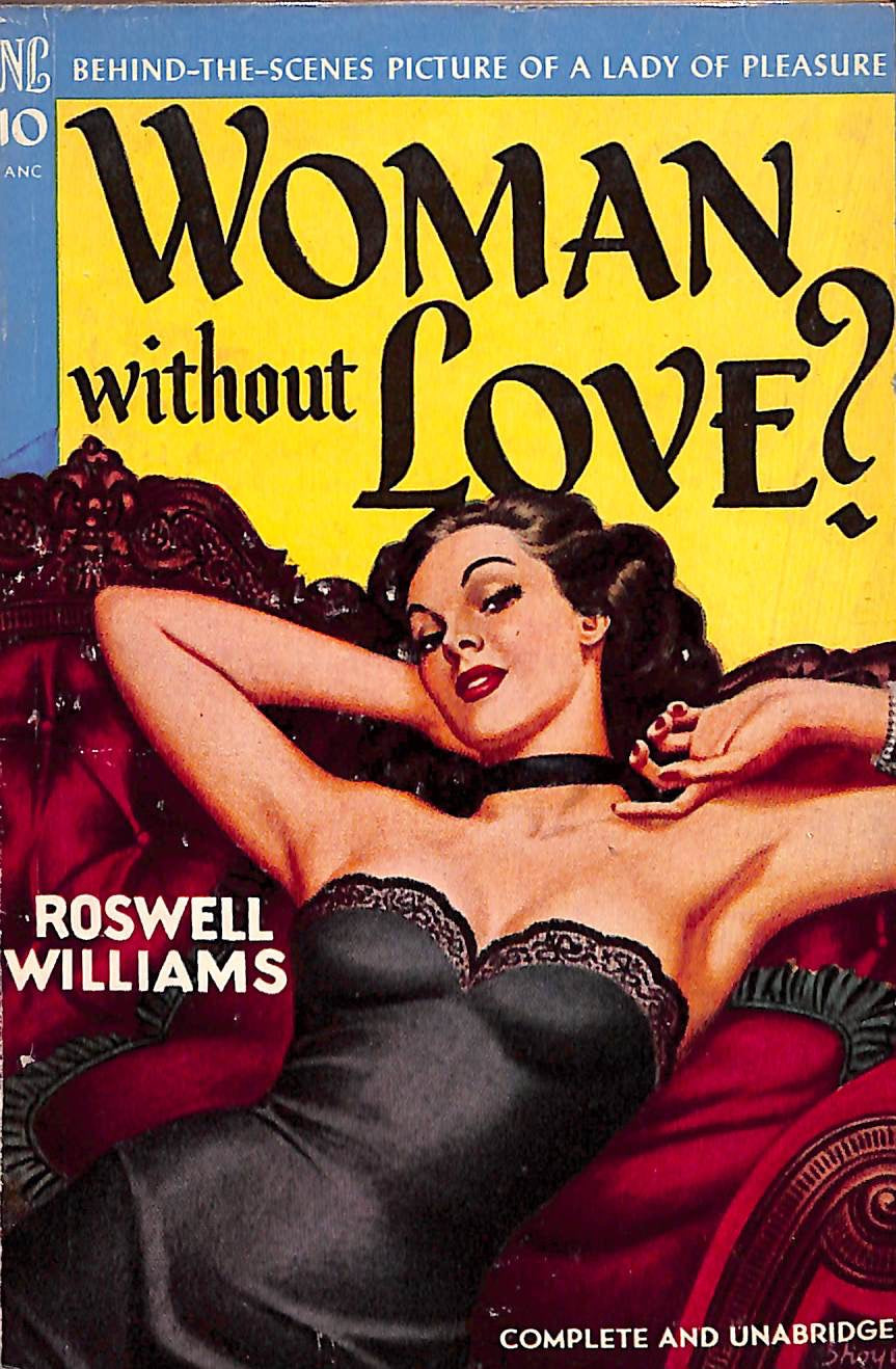 "Woman Without Love?" 1949 WILLIAMS, Roswell