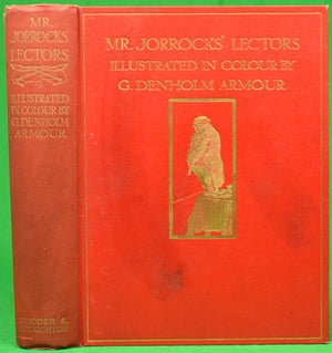 "Mr. Jorrocks' Lectors" 1910 SURTEES, R.S. & ARMOUR, Denhom