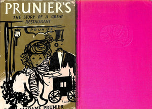 "Prunier's: The Story Of A Great Restaurant" 1957 PRUNIER, Madame (SOLD)