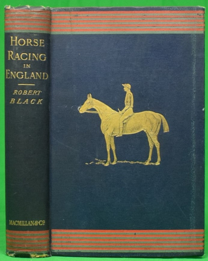 "Horse-Racing In England" 1893 BLACK, Robert