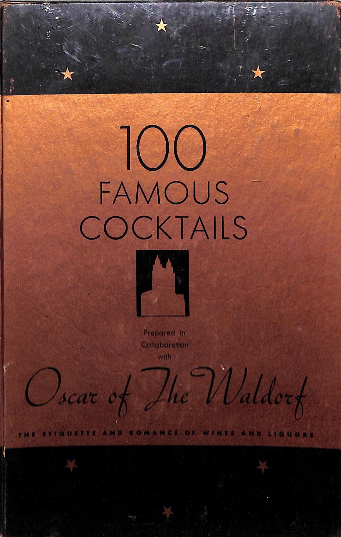 "100 Famous Cocktails" Oscar Of The Waldorf 1934