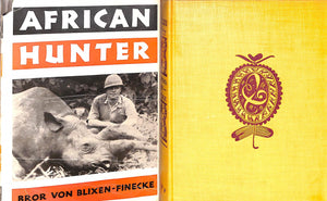 "African Hunter" 1938 VON BLIXEN-FINECKE, Baron Bror Fredrik