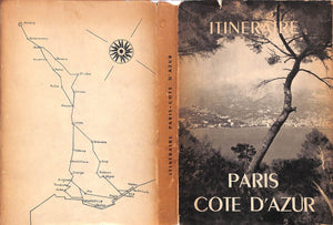 "Iteraire Paris And The Cote D'Azur" 1949 PUJOL, Claude [text by]