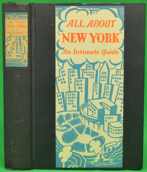 "All About New York: An Intimate Guide" 1931 JAMES, Rian