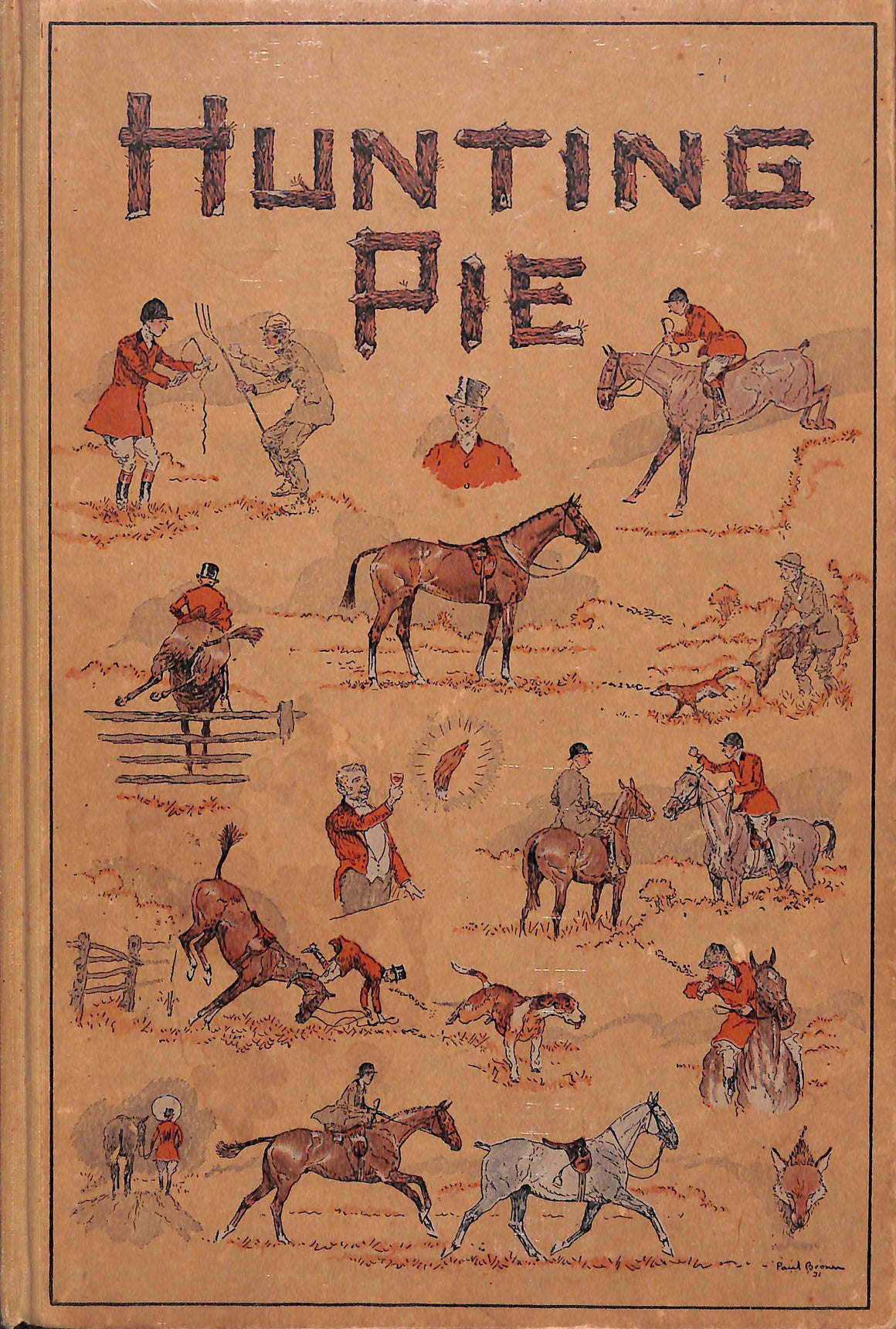"Hunting Pie: The Whole Art & Craft Of Foxhunting" 1931 WATSON, Frederick (SOLD)