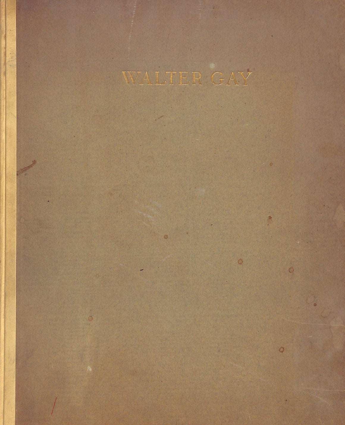 "Walter Gay: Paintings Of French Interiors" 1920 GALLATIN, Albert Eugene