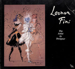 "Leonor Fini: The Artist As Designer" 1992 (SOLD)