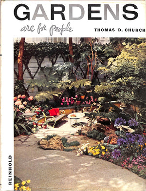 "Gardens Are For People: How To Plan For Outdoor Living" 1955 CHURCH, Thomas D. (SOLD)