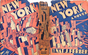 "New York: A Novel" 1929 FERBER, Nat J.