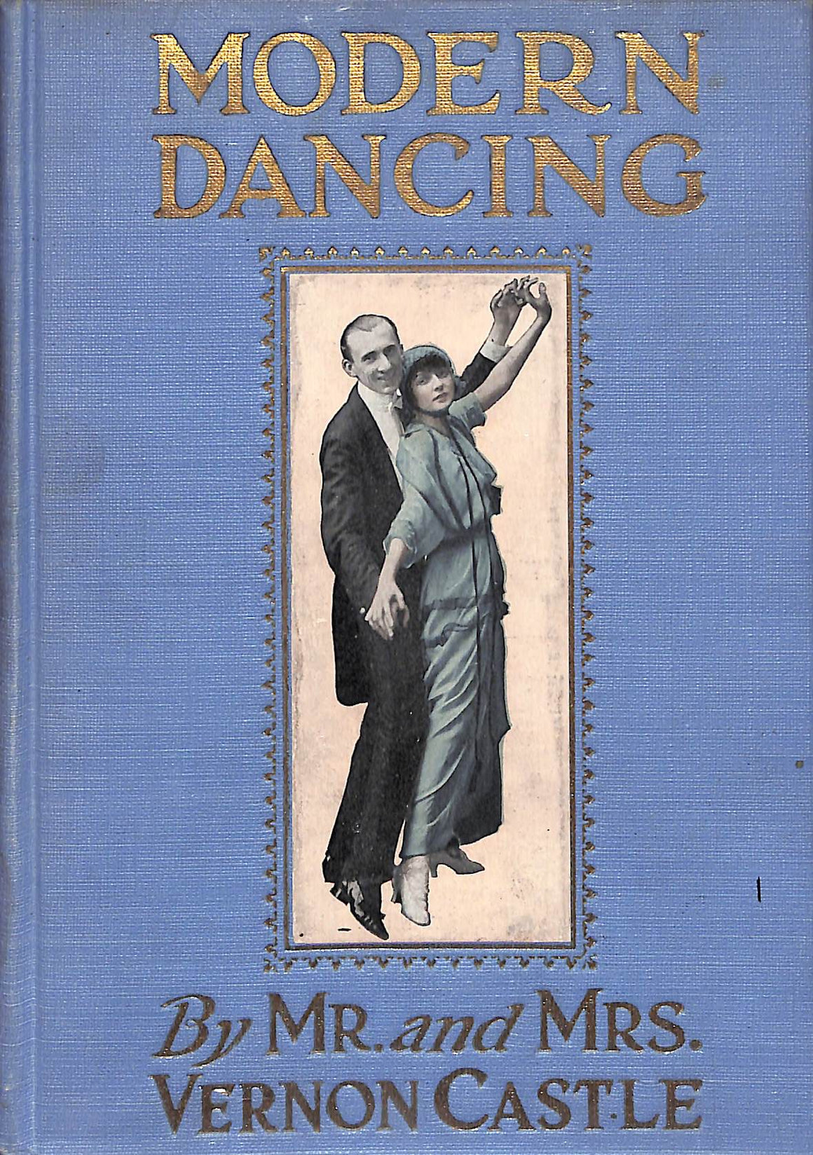 "Modern Dancing" 1914 CASTLE, Mr. and Mrs. Vernon (SOLD)