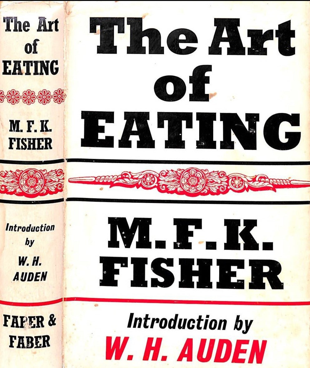 "The Art Of Eating" 1949 FISHER, M.F.K.