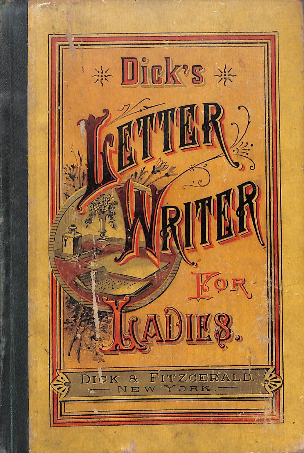 "Dick's Letter-Writer For Ladies" 1884 DICK, William B.