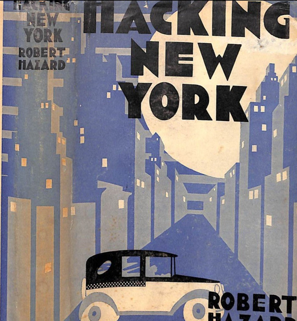 "Hacking New York" 1930 HAZARD, Robert