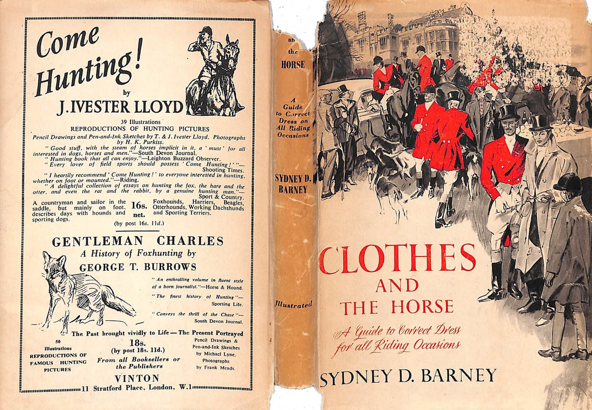 "Clothes and the Horse: A Guide to Correct Dress for All Riding Occasions" 1953 BARNEY, Sydney D.  (SOLD)