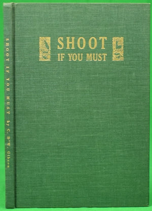 "Shoot If You Must" 1950 GIBSON, C. D'W.
