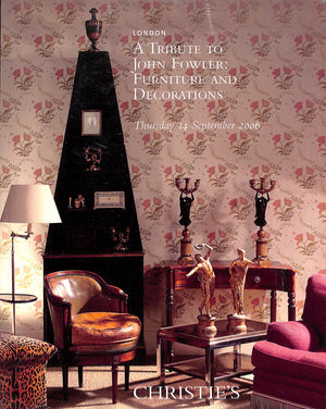 "A Tribute To John Fowler: Furniture And Decorations" 2006 Christie's