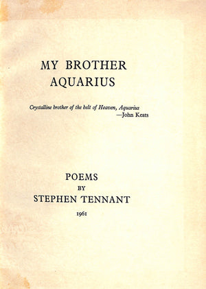 "My Brother Aquarius: Poems" by TENNANT, Stephen 1961