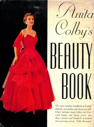 "Anita Colby's Beauty Book" 1952 COLBY, Anita (SOLD)