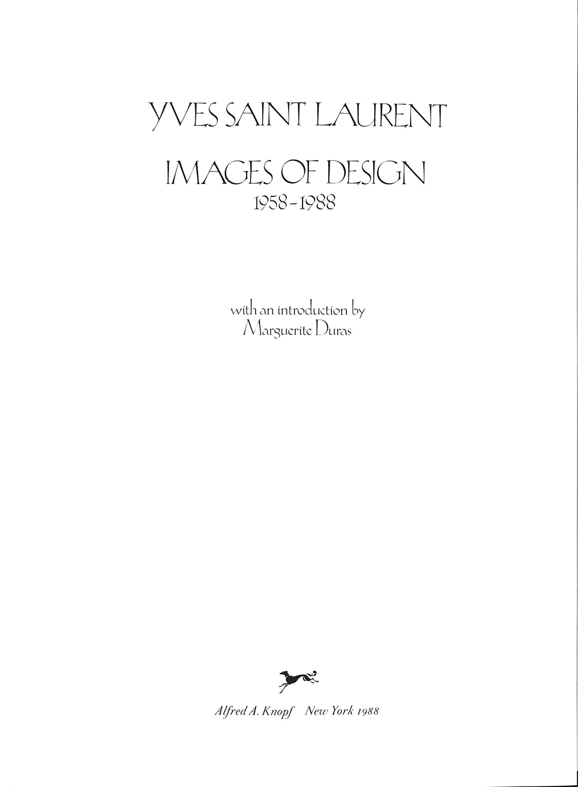 "Yves Saint Laurent: Images Of Design 1958-1988"
