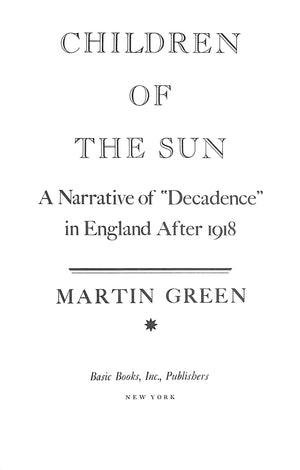 Children of the Sun: A Narrative of "Decadence" in England After 1918