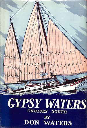 "Gypsy Waters: Cruises South" 1938 WATERS, Don (SOLD)