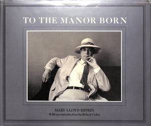 "To The Manor Born" 1979 ESTRIN, Mary Lloyd (SOLD)