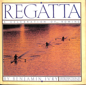 "Regatta: A Celebration of Rowing" IVRY, Benjamin
