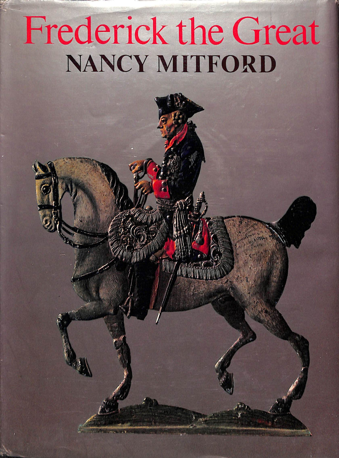 'Frederick the Great' 1970 by Nancy Mitford
