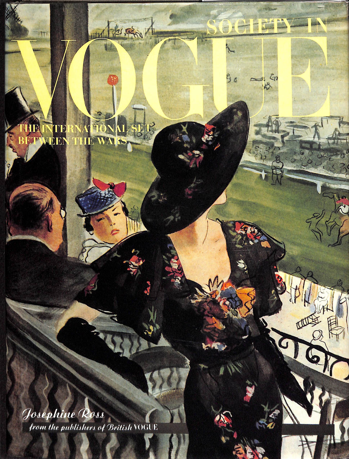 "Society In Vogue: The International Set Between The Wars" 1992 ROSS, Josephine (SOLD)