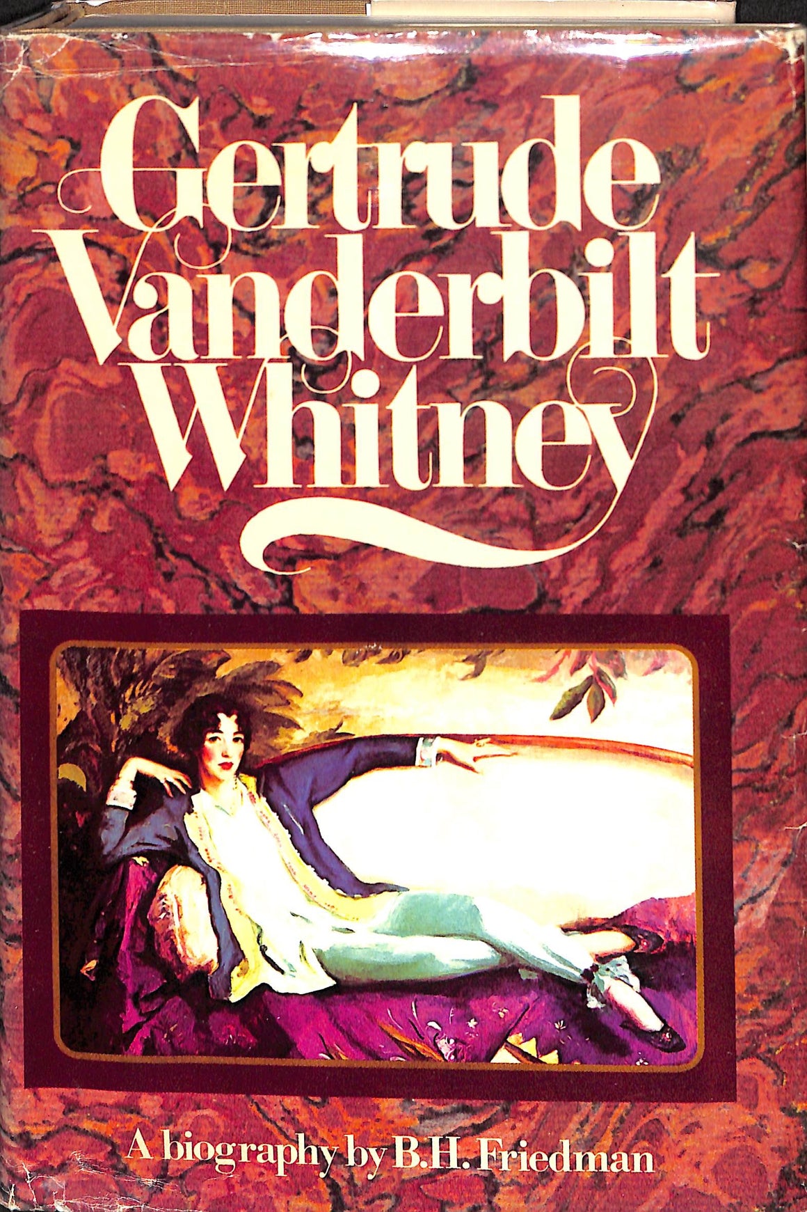 Gertrude Vanderbilt Whitney by B.H. Friedman