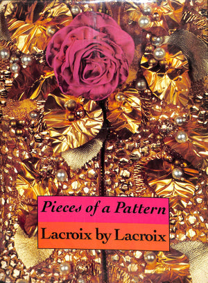 "Pieces Of A Pattern: Lacroix" 1992 MAURIES, Patrick [edited by]