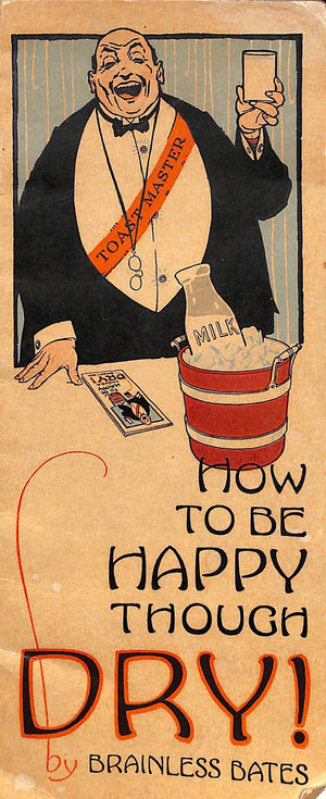 "How To Be Happy Though Dry!" 1919 BATES, Brainless